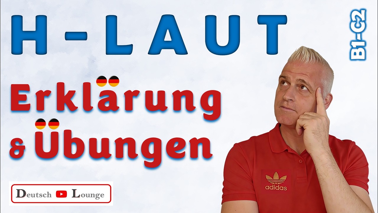 Deutscher H-Laut: 1 Regel, 3 typische Fehler vermeiden mit Aussprache-Trick & Übungen | Phonetik
