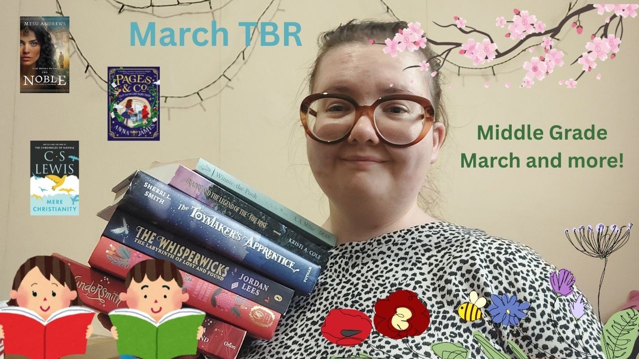 March TBR | Middle Grade March plus extras!