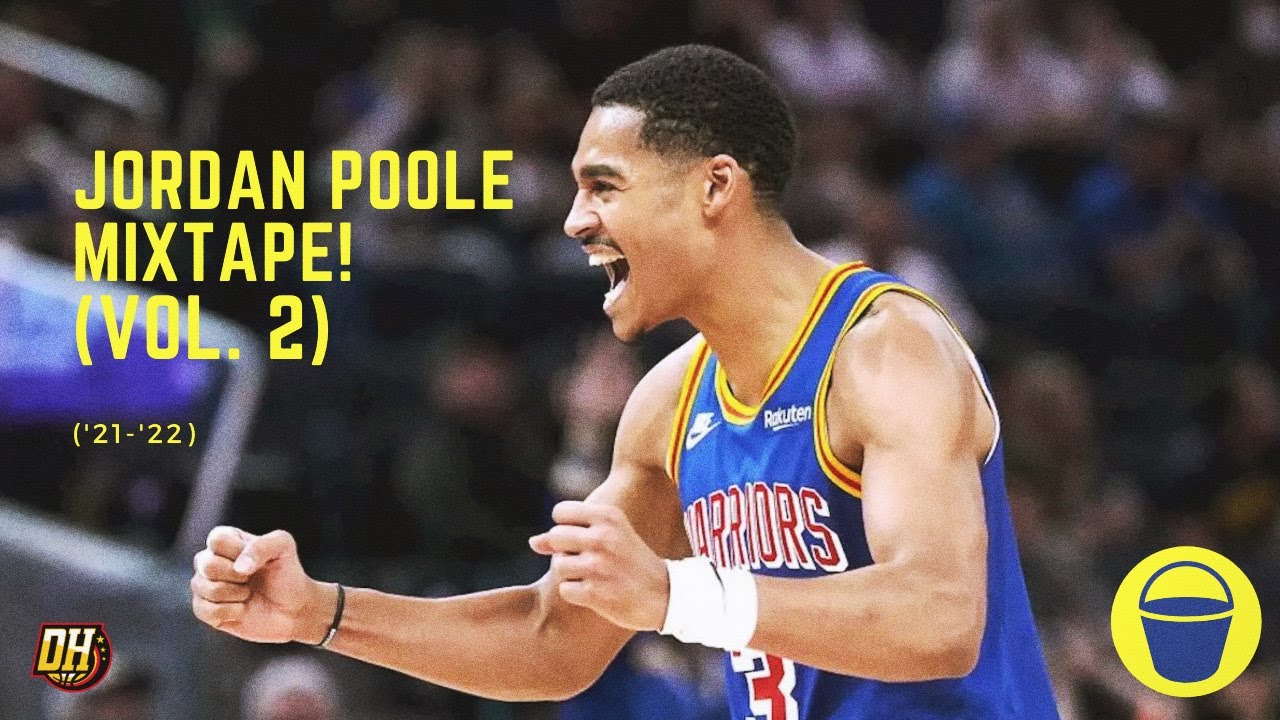 Jordan Poole Mixtape! (Vol. 2 • 2021-22 Season)