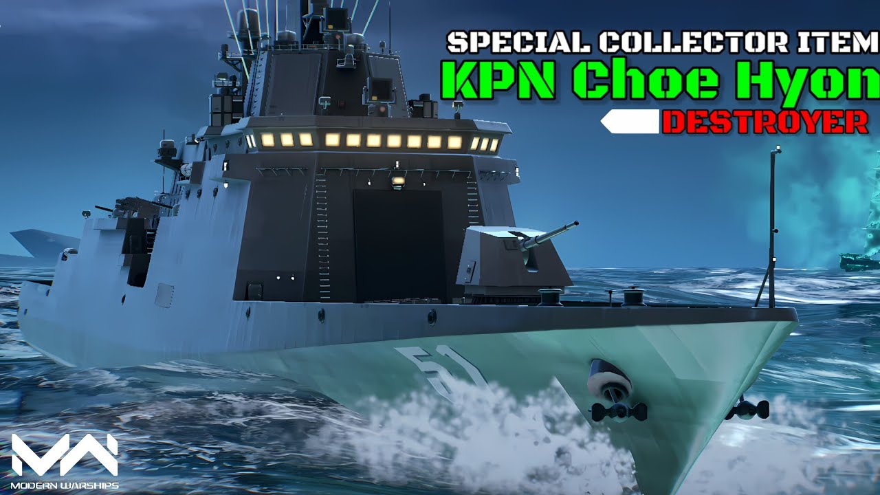 The First North Korean Destroyer in MW and It's Collector Item! KPN Choe Hyon Review and Gameplay!
