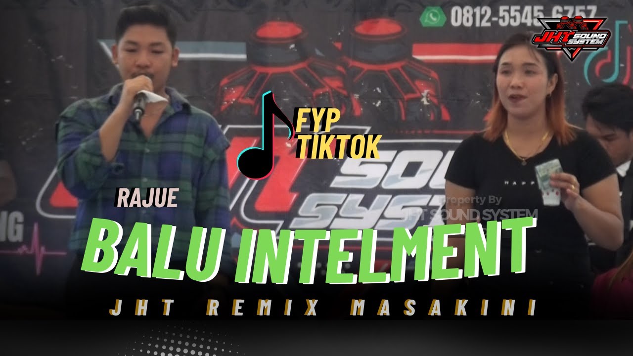 RAJUE - BALU INTELMENT ‼️JHT REMIX MASA KINI‼️SYUKURAN KEL. BPK. NIA‼️KEL. KANARAKAN
