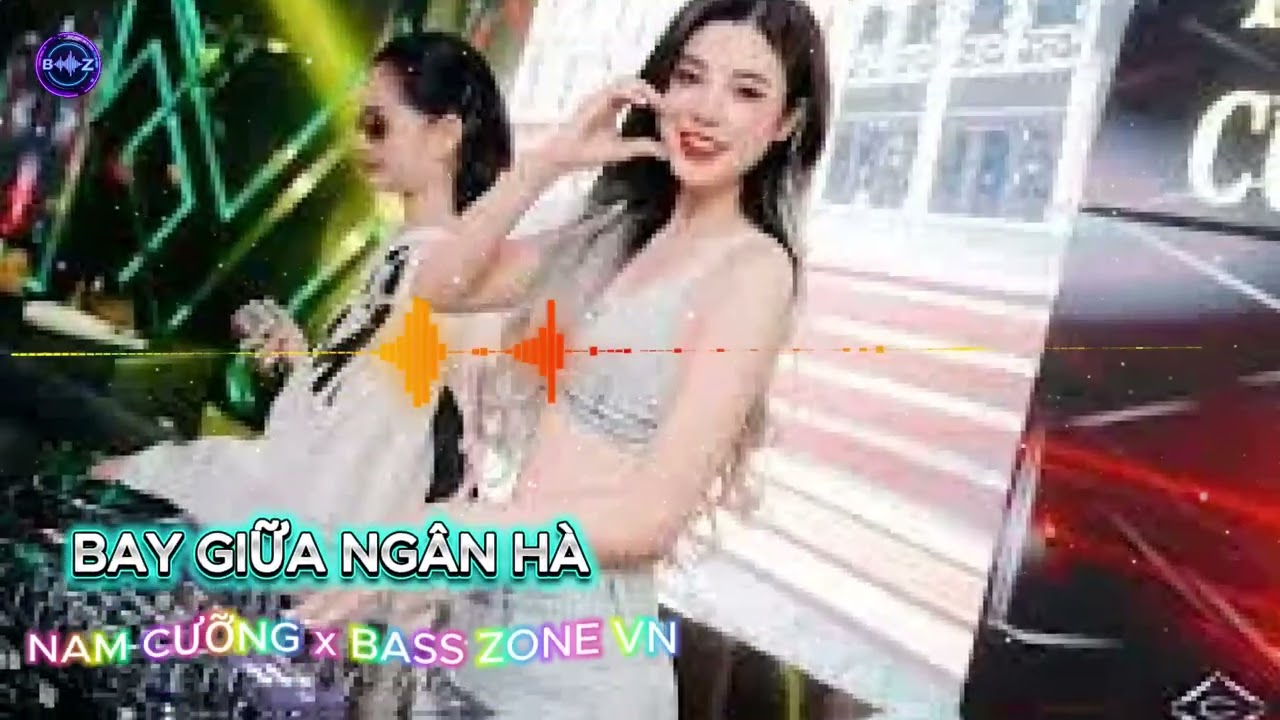 BAY GIŨA NGÂN HÀ REMIX–Bass Boost Remix 2026 – Vinahouse Phiên Bản Mới – Nghe Là Phê