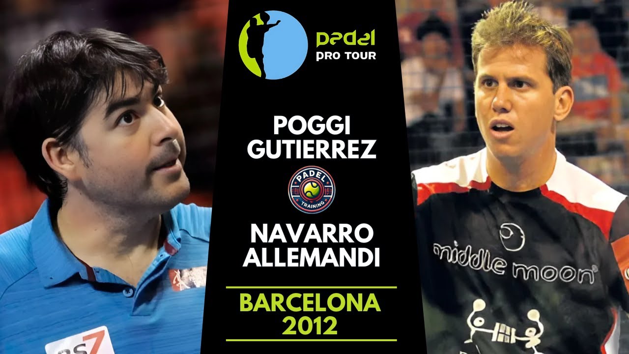 🎾 El Partidazo del Barcelona Padel Pro Tour 2012 | Navarro/Allemandi vs Poggi/Gutiérrez | Highlights
