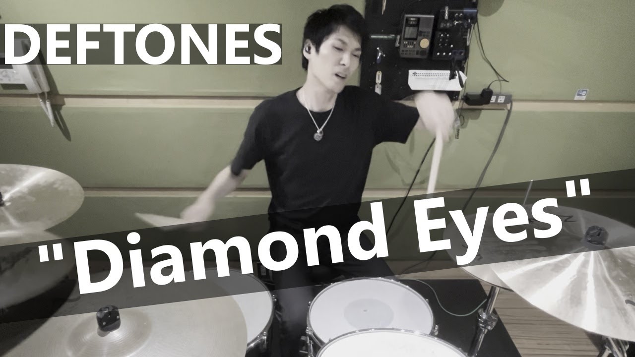 DEFTONES - Diamond Eyes (Drum Cover)