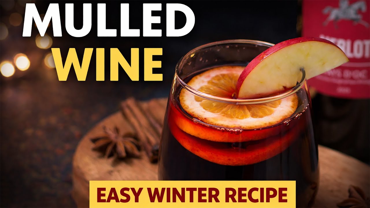 Easy Mulled Wine Recipe | Perfect for Cold Winter Nights | Kuvano Vino