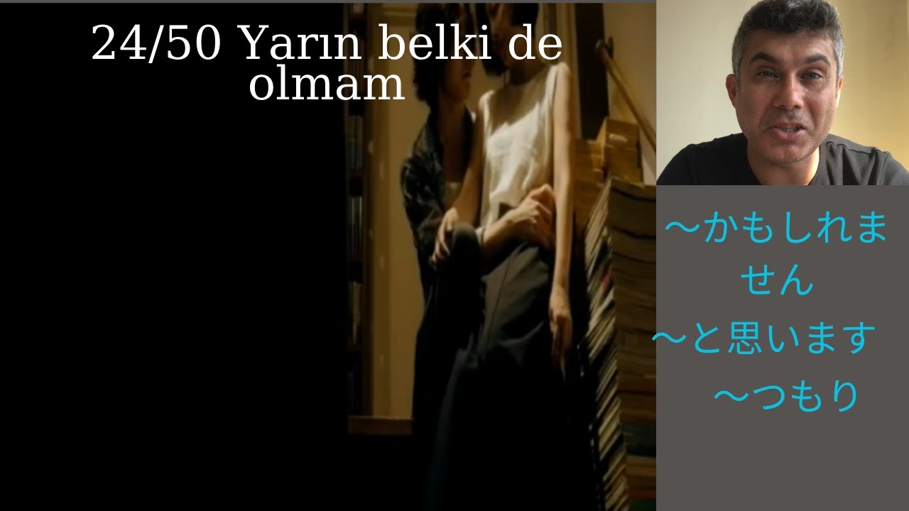 24/50  🔑Yarın belki de olmam(Japonca Dersi)