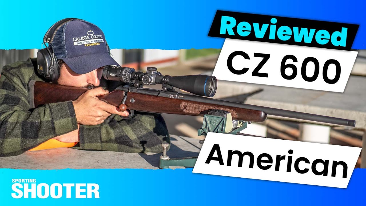 Обзор: охотничья винтовка с патронами центрального воспламенения CZ 600 American