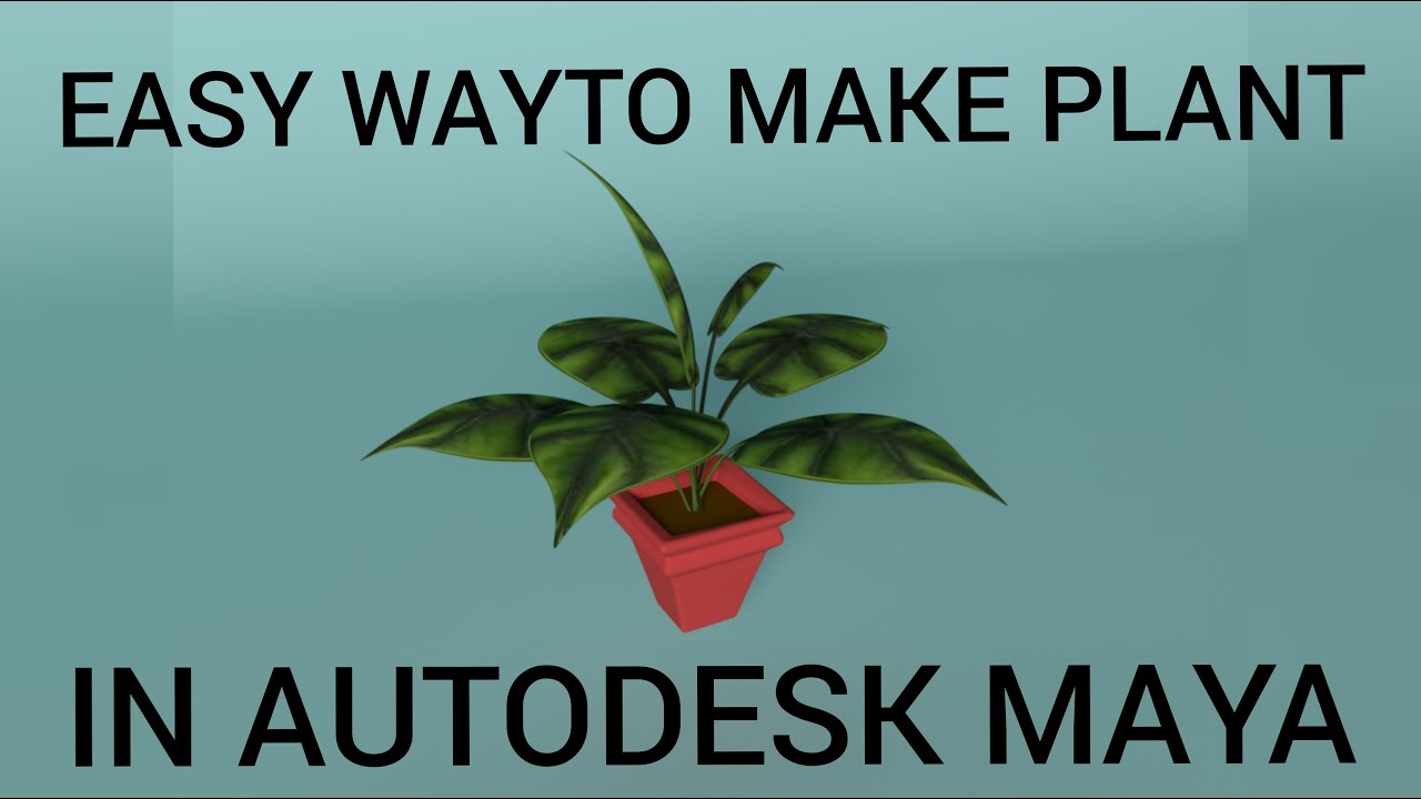 very easy way to make plant in maya/3d modelling/computer graphics