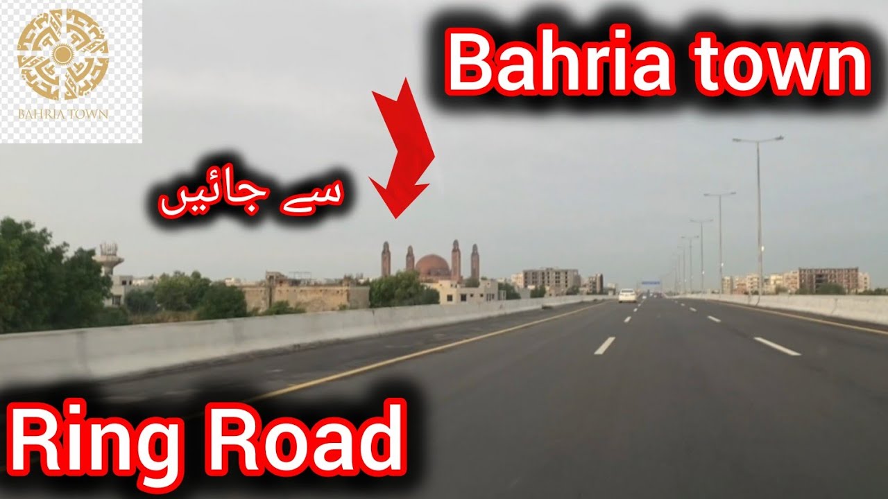 Bahria Town Jay via Ring Road | Enter the center of Bahria Town |