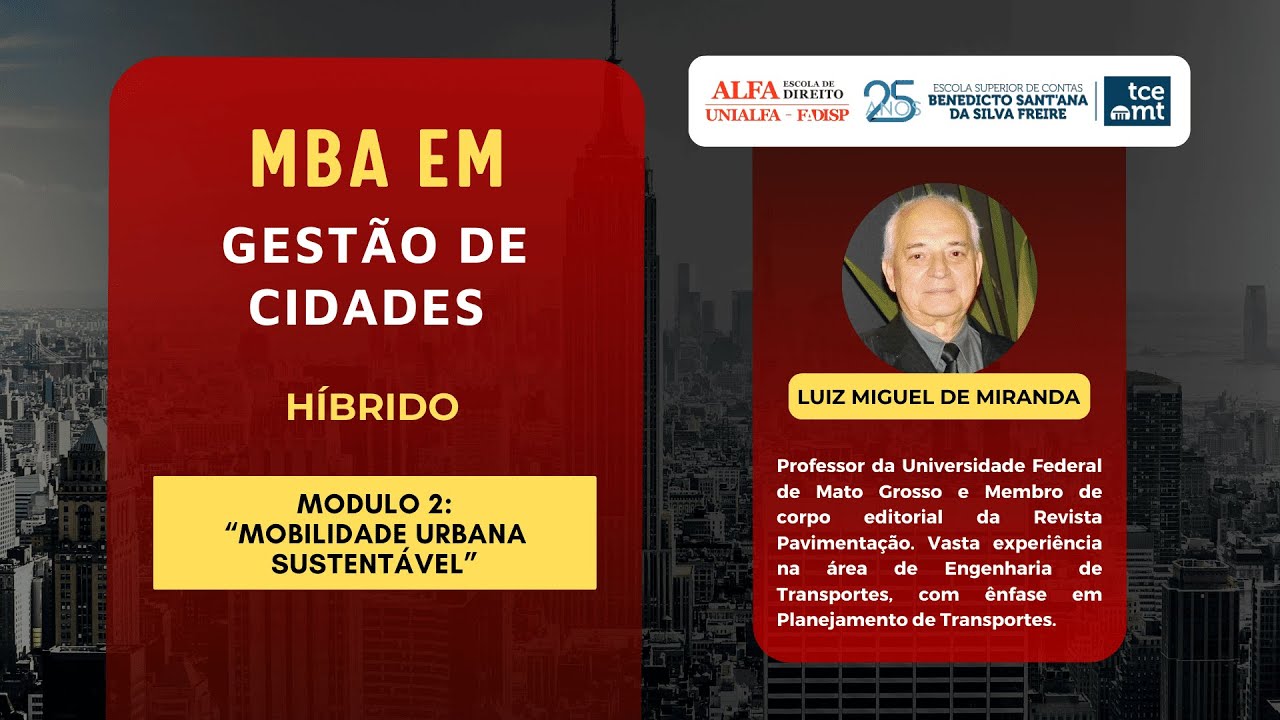 TCE-MT - MBA em Gestão de Cidades: Módulo 2 - Mobilidade Urbana Sustentável - 23-05-2025