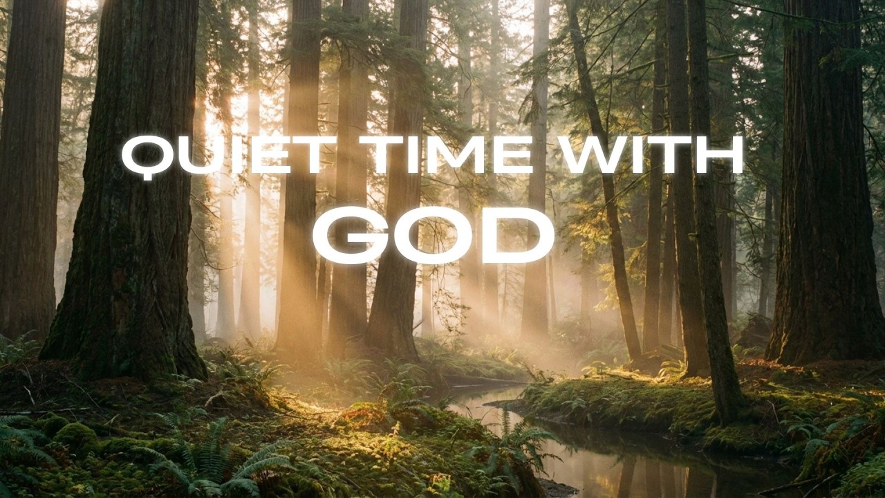 🌿 QUIET TIME WITH GOD 🤍 | Soaking Prayer Music for Devotion & Peace