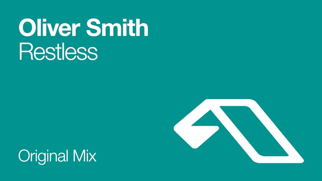 Oliver Smith - Restless