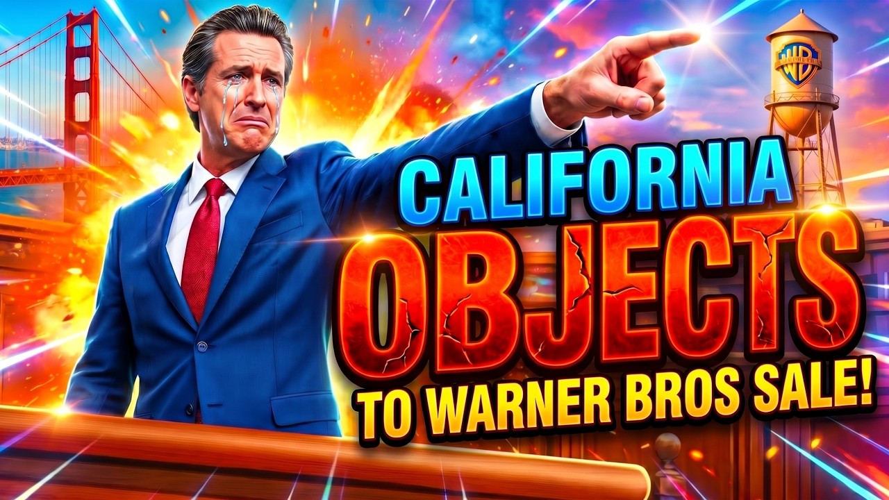 California OBJECTS to Warner Bros and Paramount Merger!