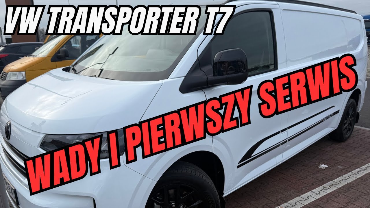 #303 Coobcio & Basia - Volkswagen Transporter T7 2025 Pierwszy serwis nowego samochodu. Wady modelu 