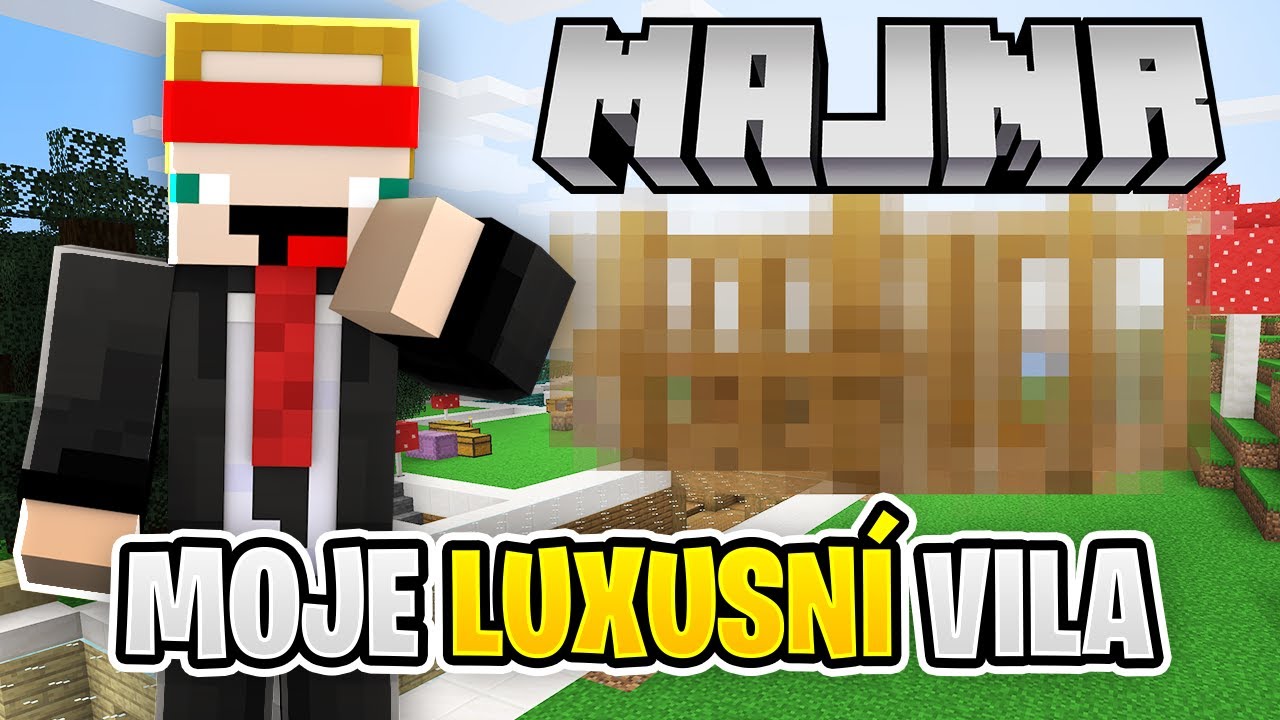 moje LUXUSN&Iacute; VILA 🏠 [MAJNR]