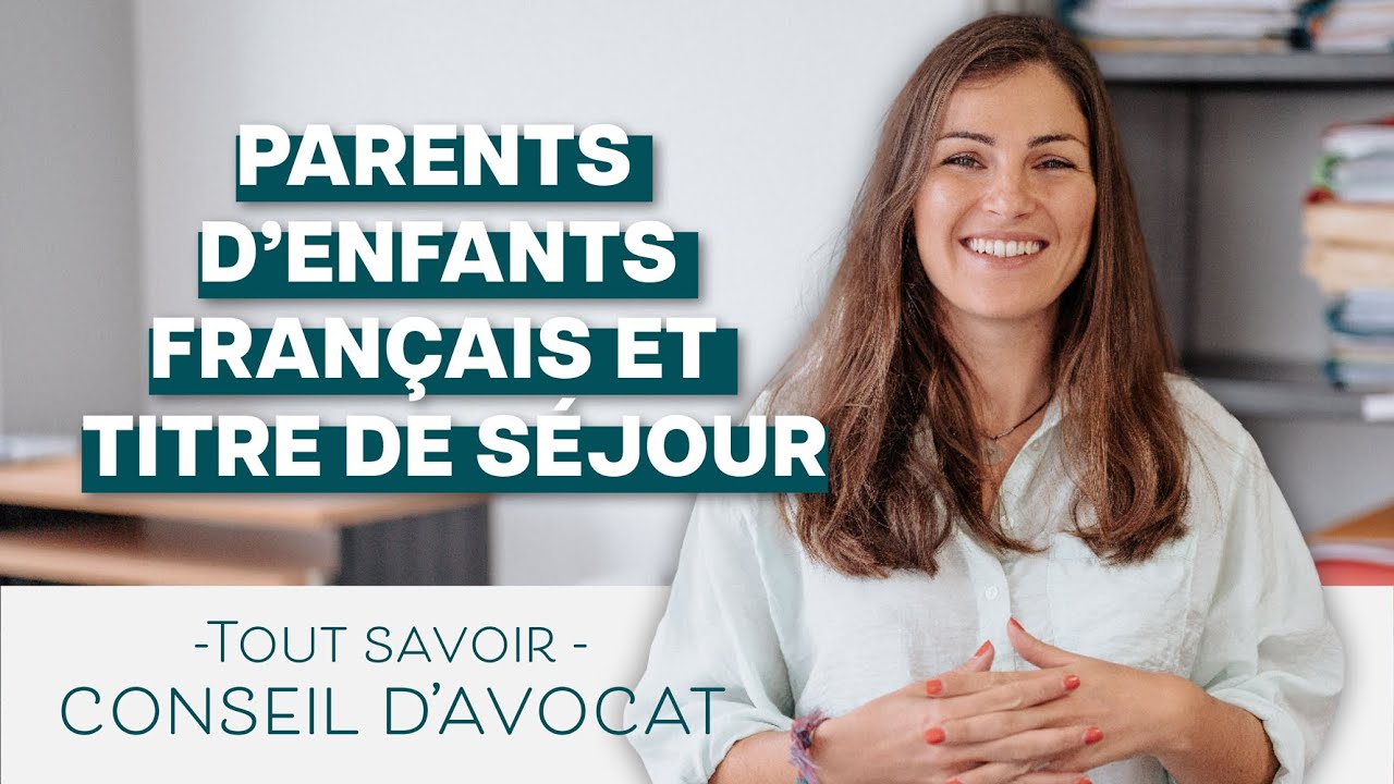 Parent d'enfant français - conseils d'avocat