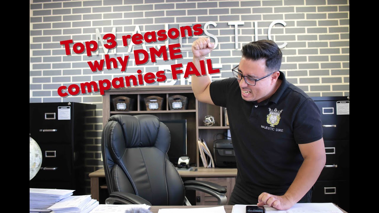 Top 3 reasons why DME companies FAIL (How to start a DME business the right way!)