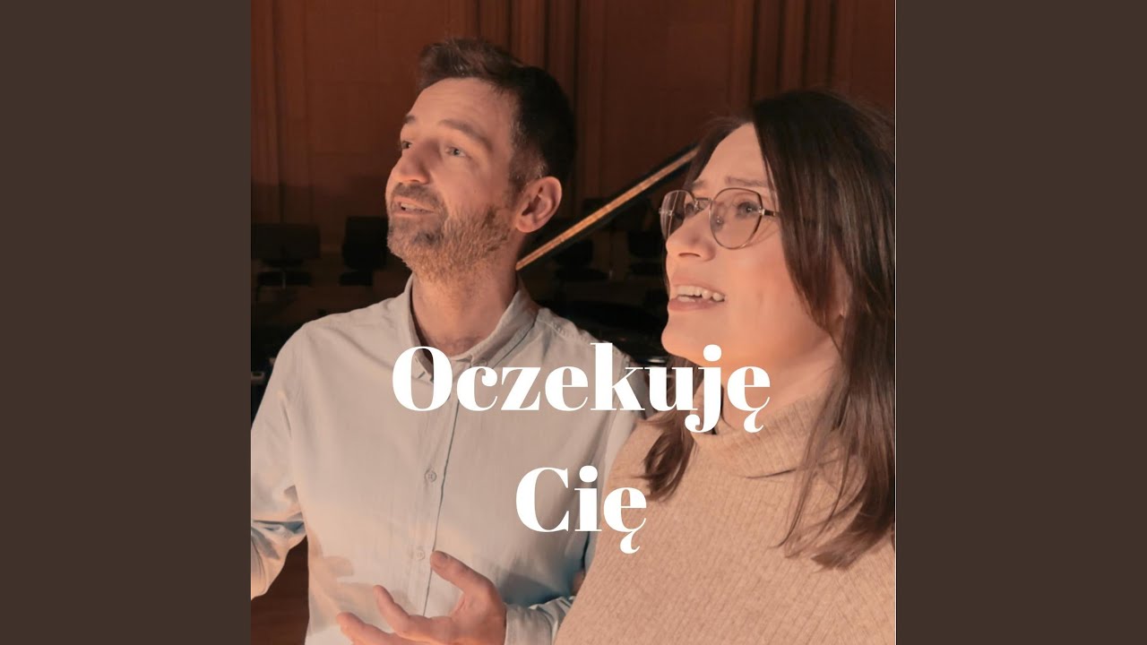 Oczekuję Cię (feat. Marcin Kupczyk)