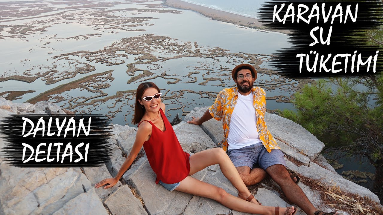 KARAVANDA SU T&Uuml;KETİMİ - Karavana Su Bulmak Kolay mı? - DALYAN DELTASI - KAUNOS  #seyyarhane #karavan