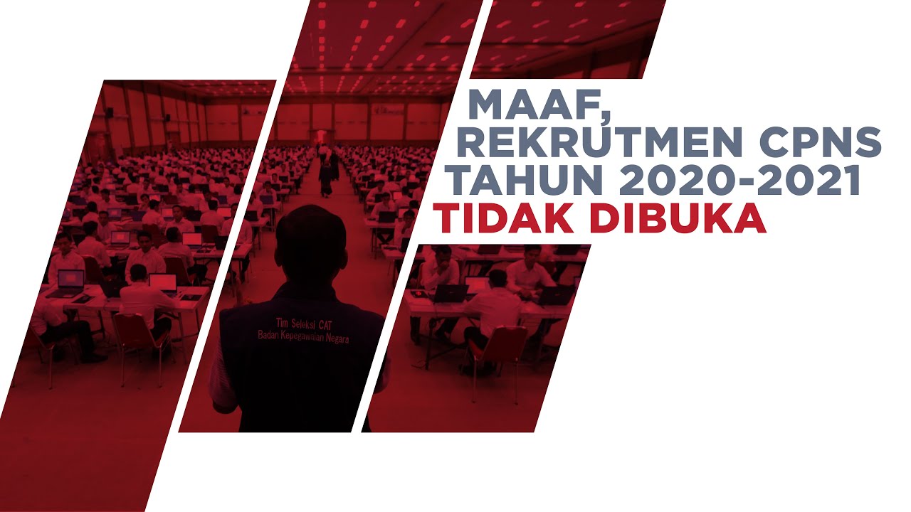 Seleksi CPNS 2020-2021 Ditiadakan ?