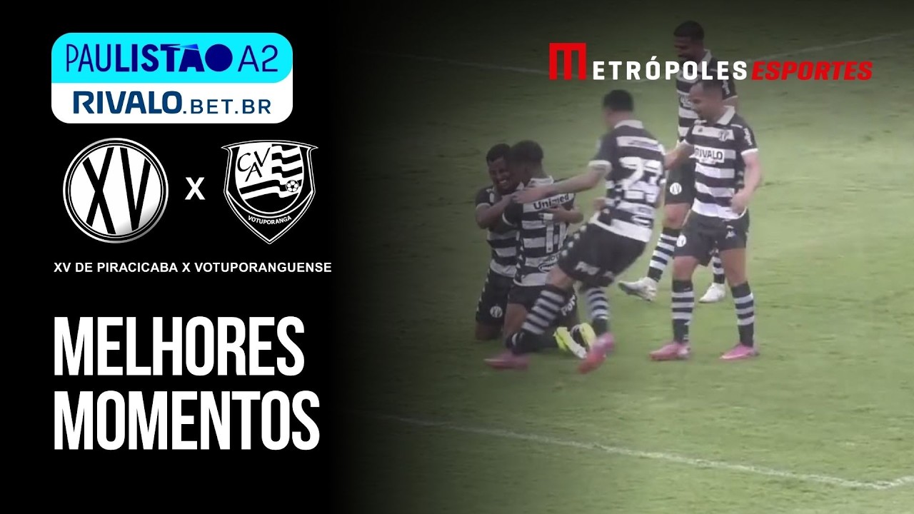 Gols | XV de Piracicaba 5 x 1 Votuporanguense | Campeonato Paulista A2