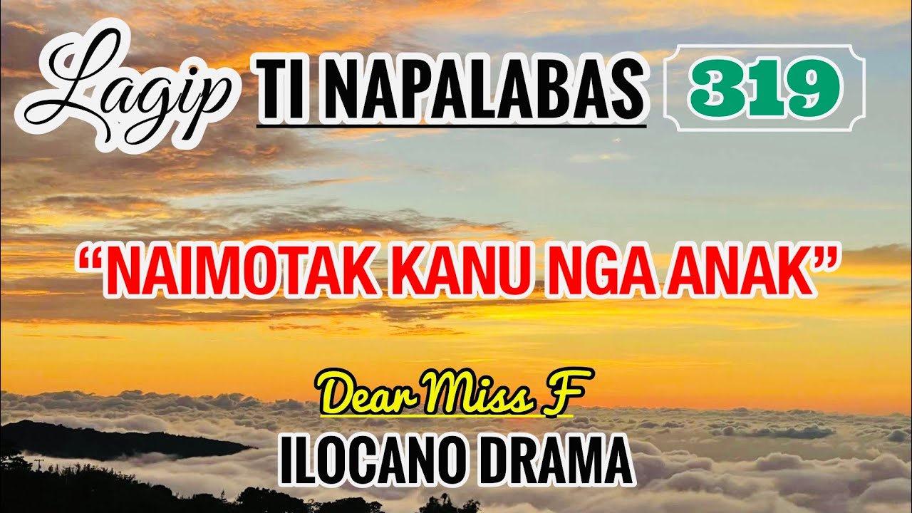 NAIMOTAK KANU NGA ANAK - letter from Geraldine | LAGIP TI NAPALABAS 219 | DEAR MISS F