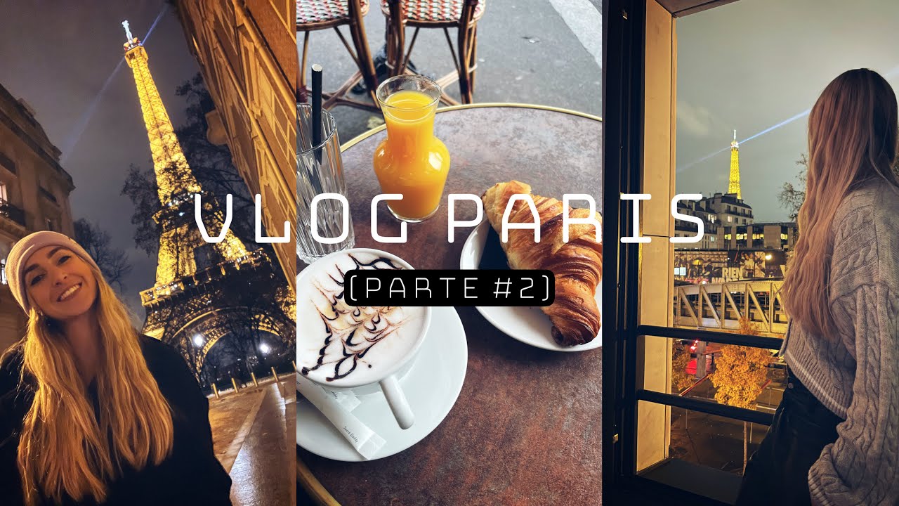 VLOG PARIS [Parte 2]: cena con vistas a la Torre Eiffel 🌚✨