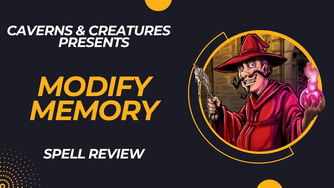 Modify Memory 5e: If I Recall Incorrectly…