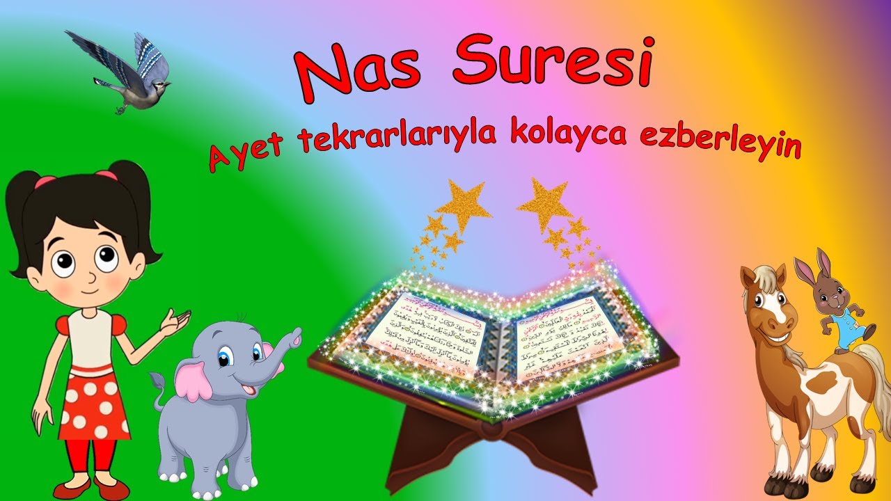 Çocuklar için Nas Suresi Ezber Videosu