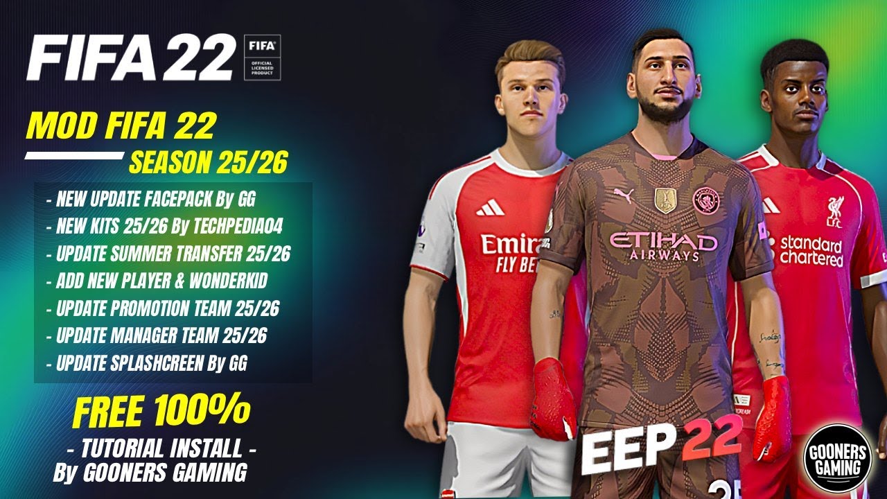 FIFA 22 MODPACK  & FINAL SUMMER TRANSFER 25/26 ( FACES, KITS, TRANSFER 25/26, ETC) EEP MOD ONLY
