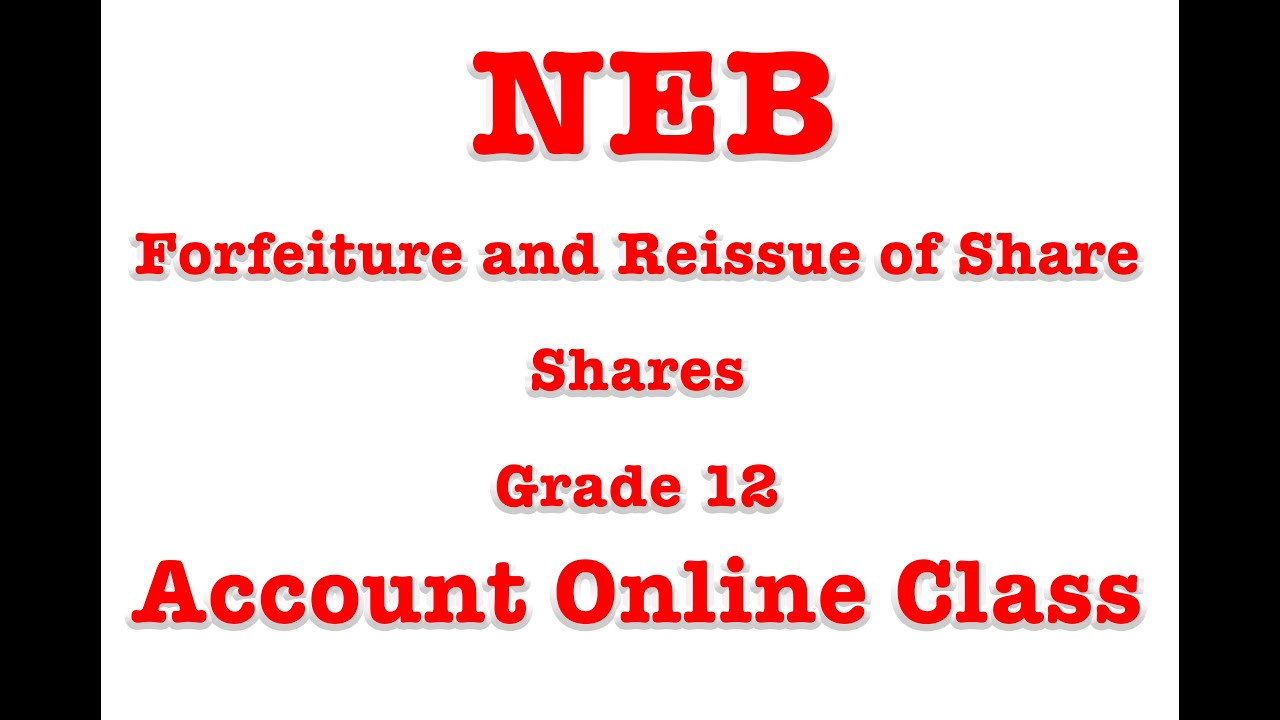 Forfeiture and Reissue of Share | Shares | Class 12 Account | Grade 12 Account Online Class | Acc.