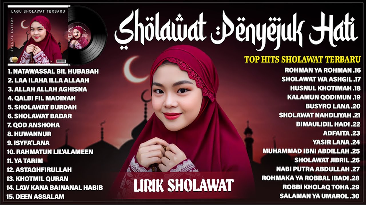 SHOLAWAT NABI MERDU TERBARU 2025 PENENANG HATI - LAGU SHOLAWAT TERPOPULER 2025 PENYEJUK JIWA (LIRIK)