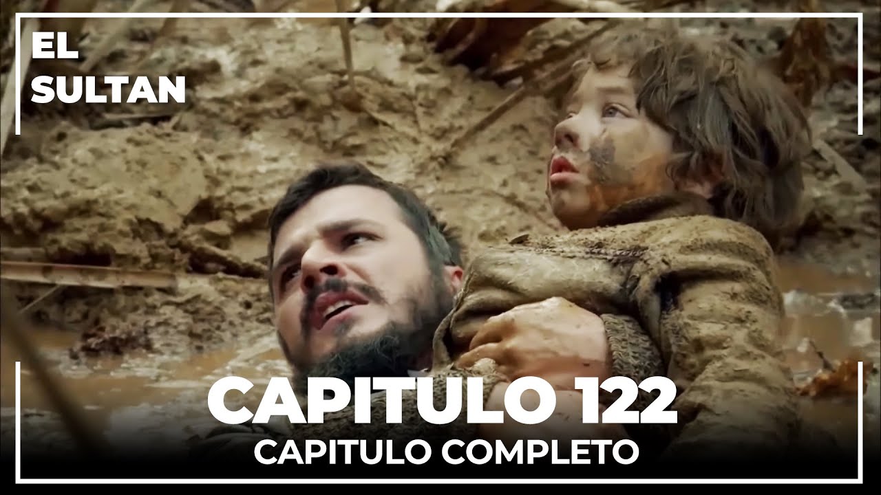 El Sult&aacute;n | Capitulo 122 Completo