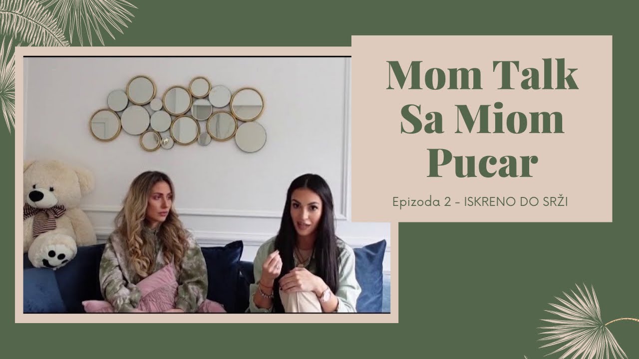 MOM TALK 2 w Mia Pucar - Postporođajna depresija, ISPOVEST, saveti, NAJISKRENIJI video do sad