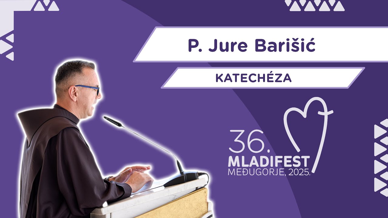 KATECHÉZA:P. Jure Barišić