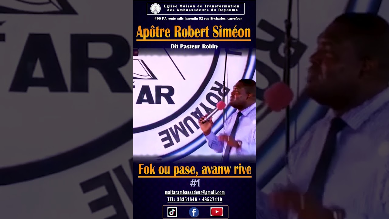 Apôtre Robert Siméon....Dit Pasteur Robby || fòk ou pase avanw rive