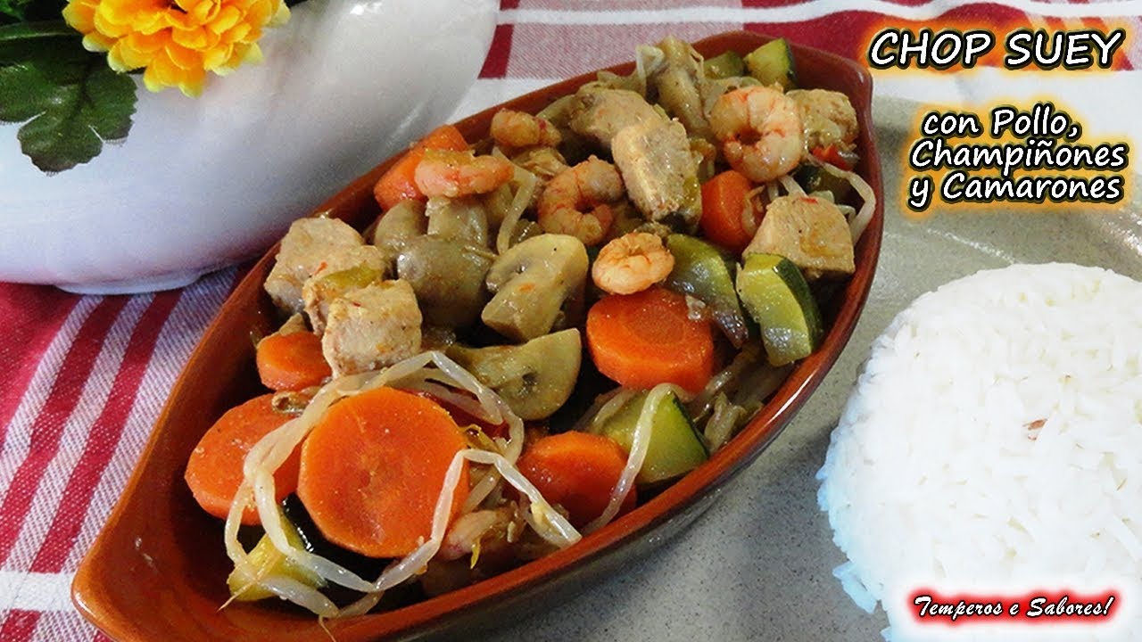 CHOP SUEY CON POLLO, CHAMPIÑONES Y CAMARONES, muy fácil, saludable y delicioso
