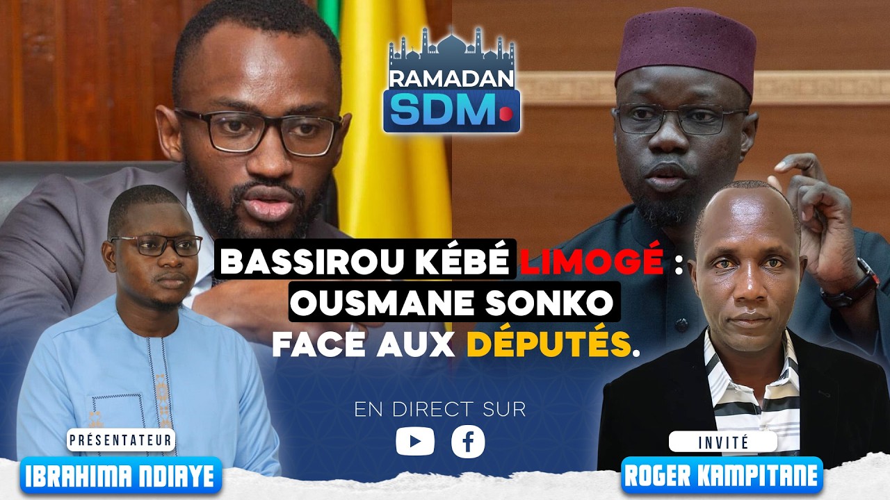 🔴DIRECT : Bassirou Kébé limogé : Ousmane Sonko face aux députés.