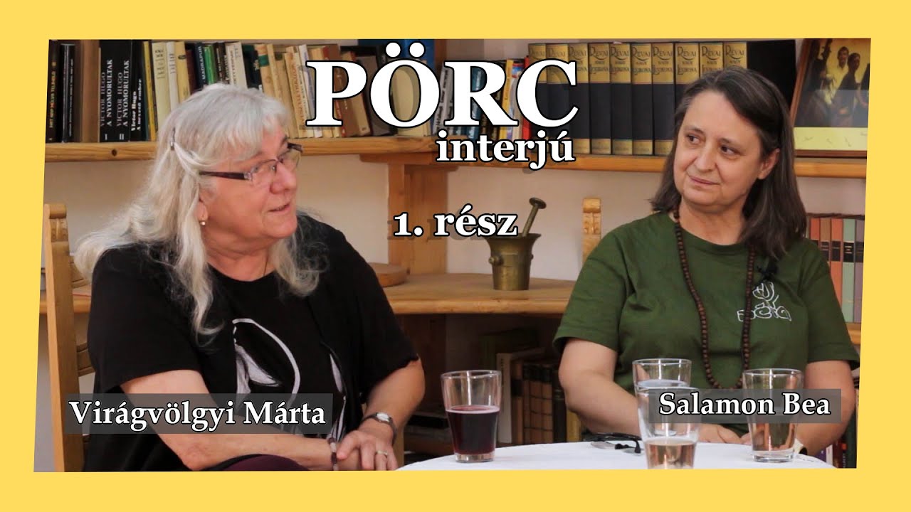 Virágvölgyi Márta és Salamon Bea - PÖRC interjú 1. rész