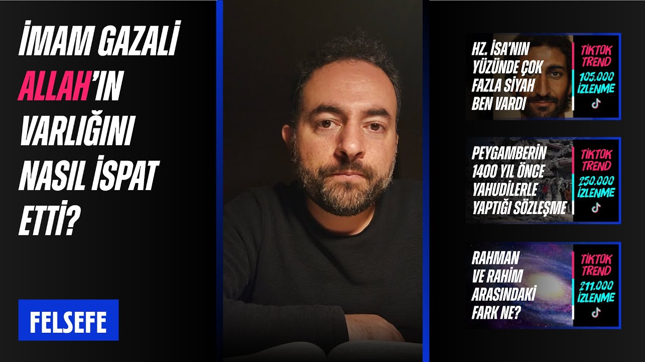 İmam Gazali Allah'ın varlığını nasıl ispat etti? #gazali #felsefe #allah