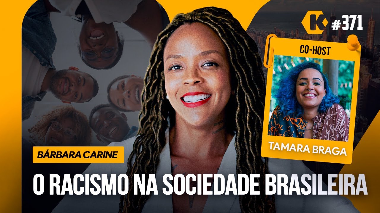 BÁRBARA CARINE - O RACISMO NO BRASIL! - KRITIKÊ #371