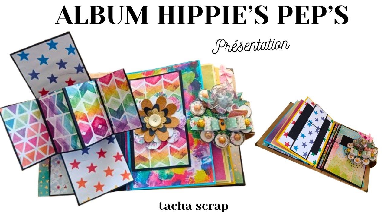 ALBUM HIPPIES PEP'S  présentation  avec papier action , récup #scrap #album #tuto #action #diy