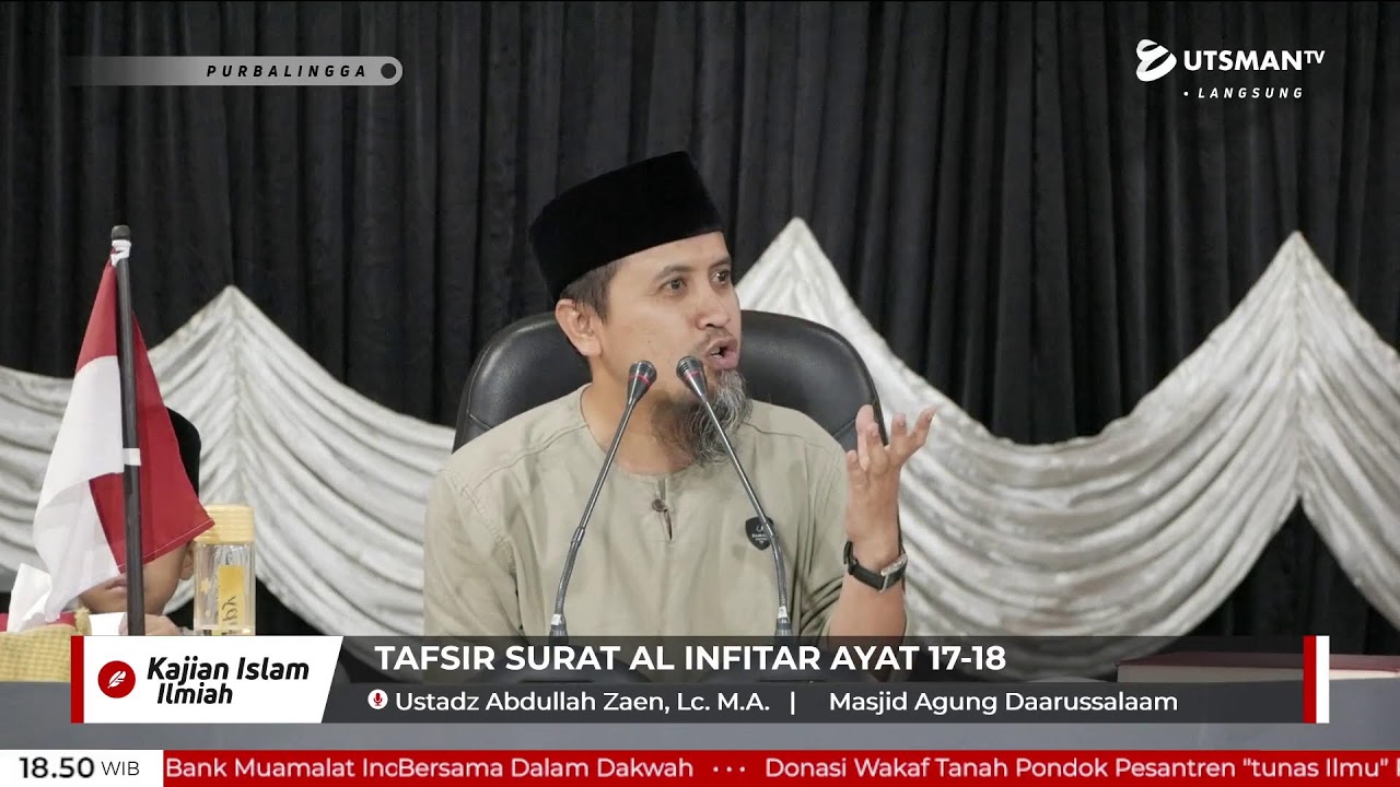 LIVE  Tafsir Surat Al Infitar Ayat 17 - Ustadz Abdullah Zaen, Lc. M.A.