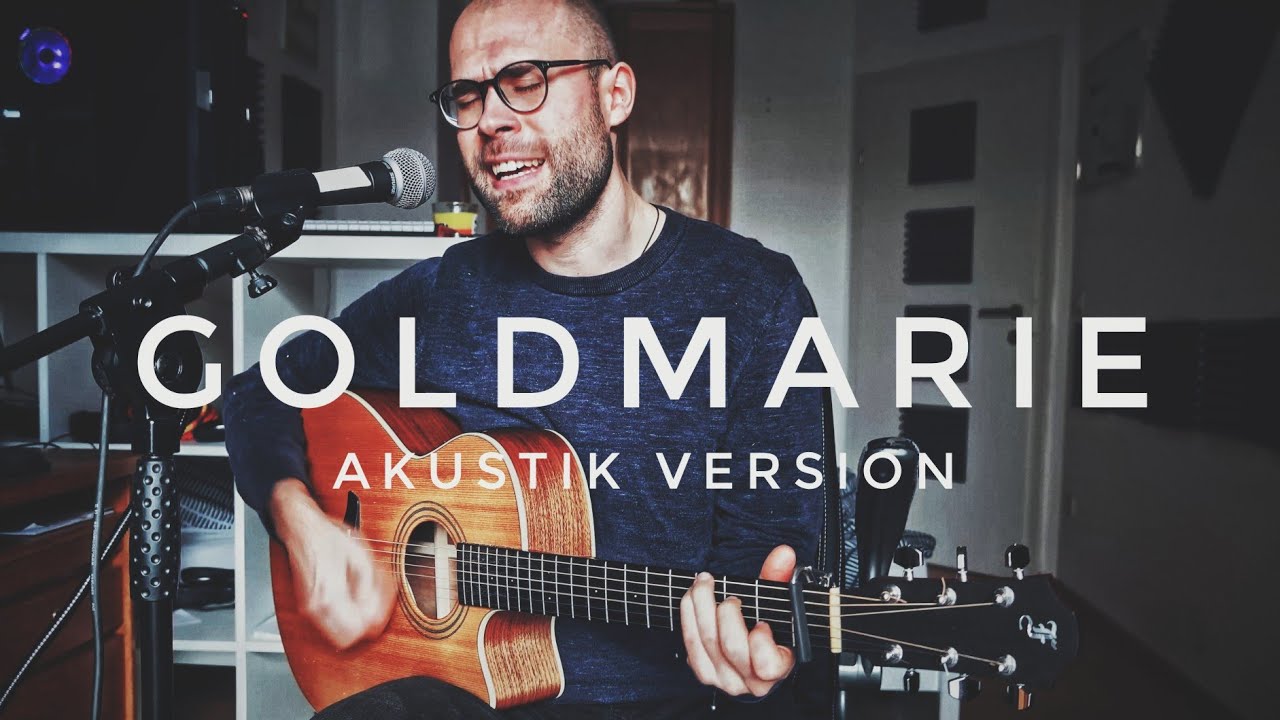 Goldmarie (Akustik Performance) - Severin Gomboc