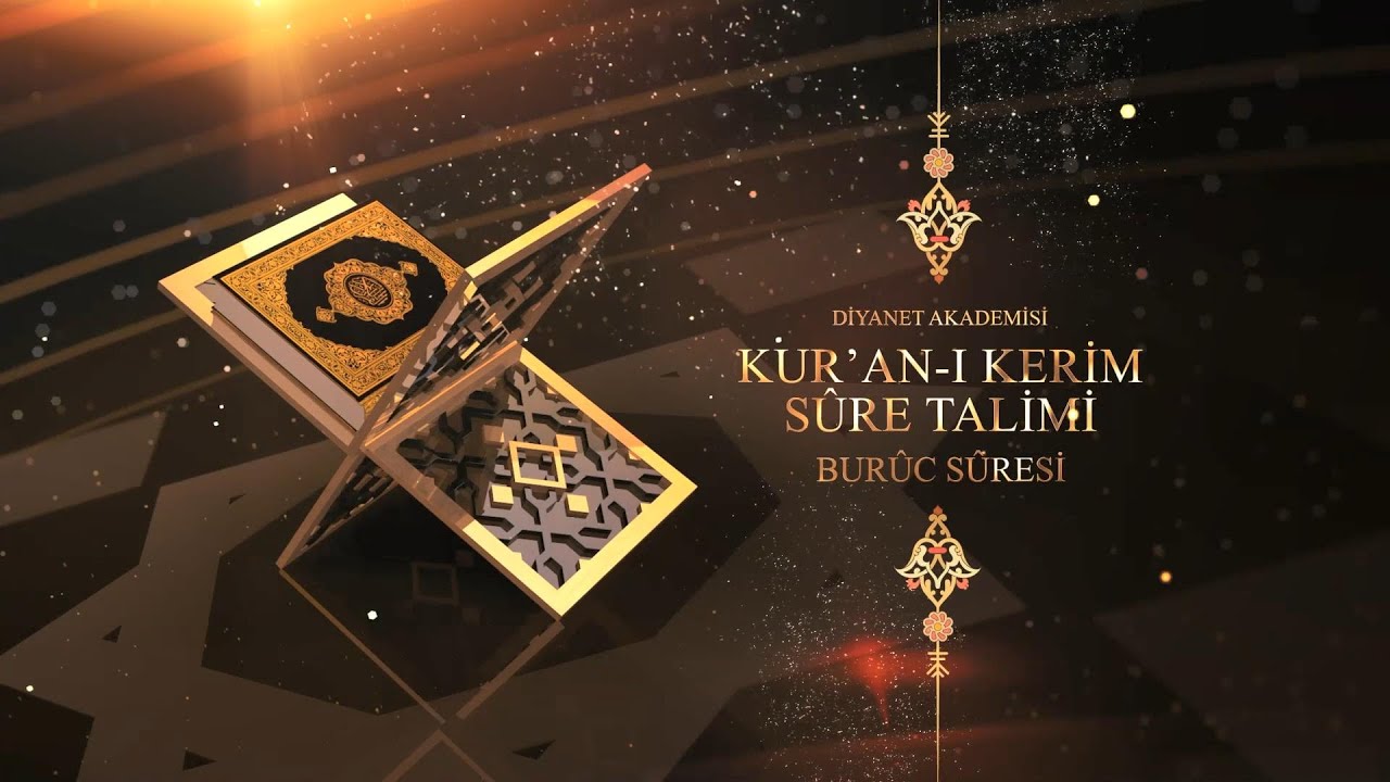 Diyanet Akademisi Kur'an-ı Kerim Sûre Tâlimi - Burûc Sûresi