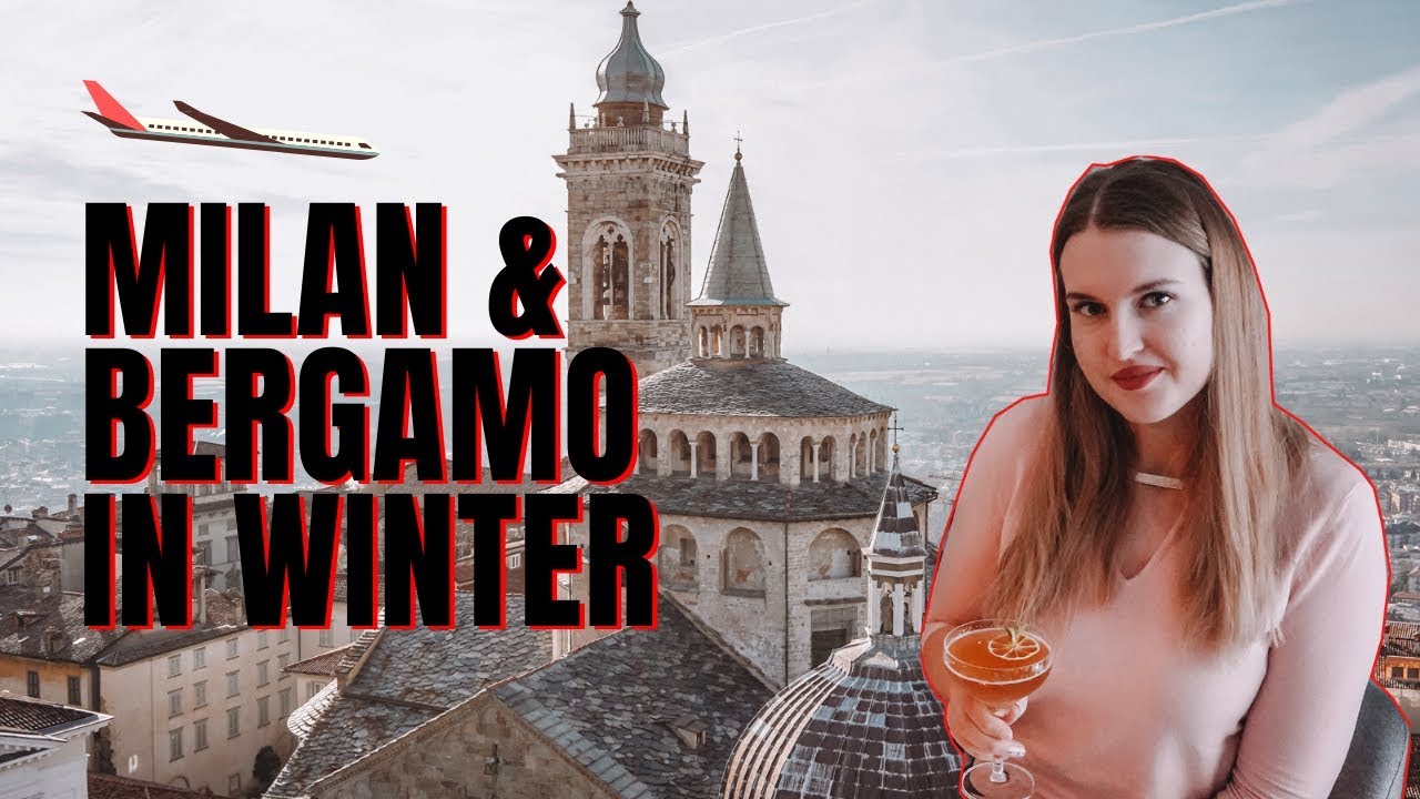 WEEKEND IN MILAN AND BERGAMO IN WINTER