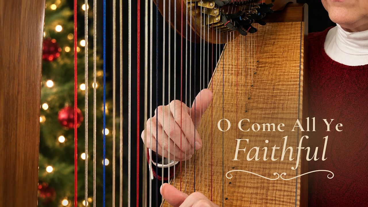 O Come, All Ye Faithful  a simple Christmas classic for harp