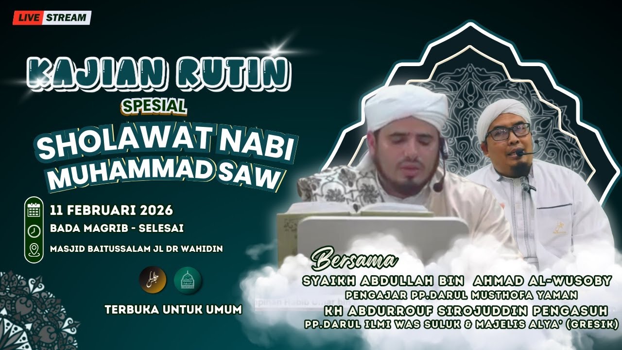 LIVE I KAJIAN RUTINAN   BERSAMA SYAIKH ABDULLOH BIN AHMAD AL-WUSHOBY & KH. ABDURROUF SIRROJUDDIN