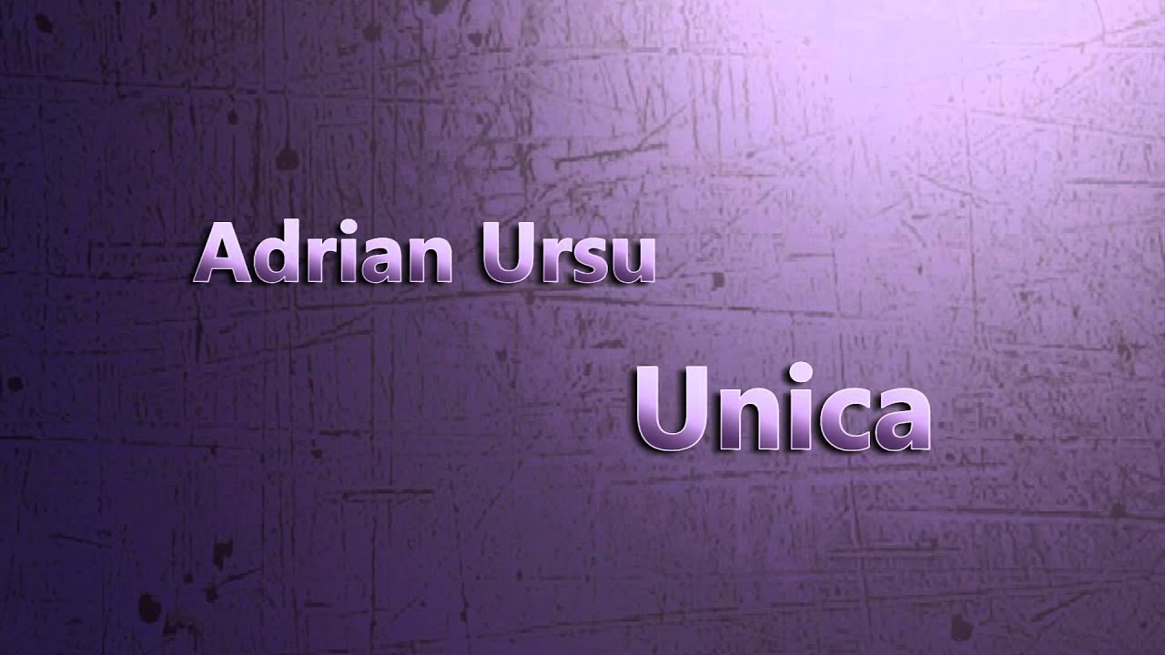 Adrian Ursu - Unica (New single 2014)