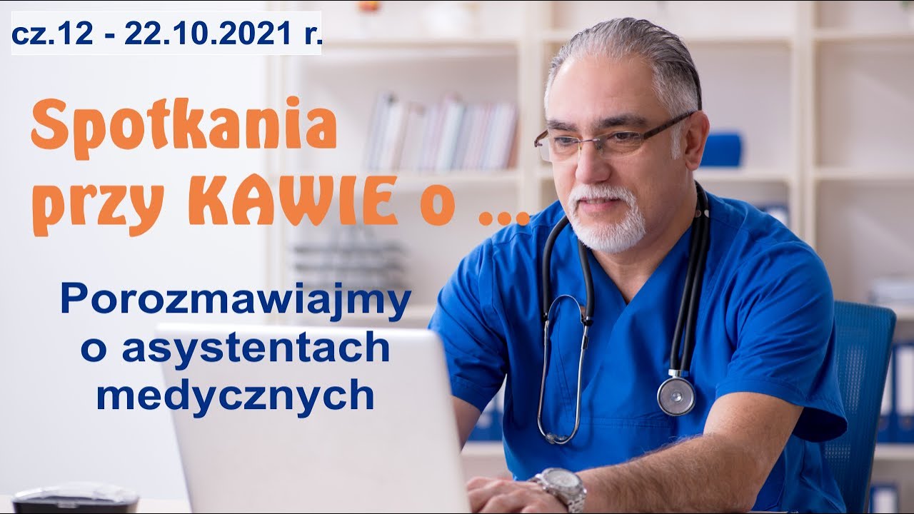 Akademia MediComp - Spotkanie przy kawie cz.12 - Wszystko o Asystentach Medycznych